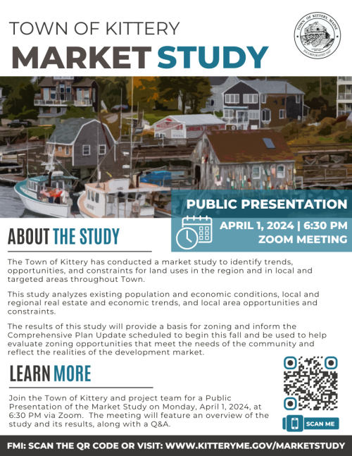 Kittery Market Study Public Presentation Informational Flyer for April 1, 2024 at 6 PM via Zoom