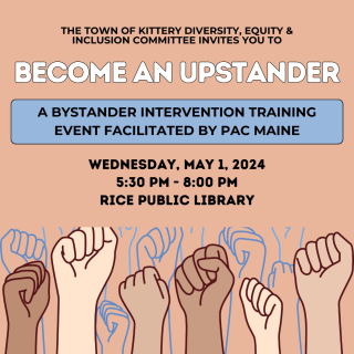 Image of different skin toned fists in the air and text "Bystander Intervention Training in Kittery on May 1, 2024"