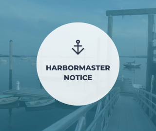 Image of Pepperrell Cove Harbor with text: Harbormaster Notice