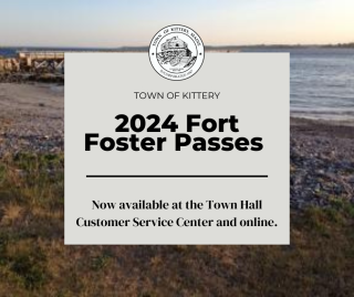 2024 Fort Foster Passes Available at the Town of Kittery