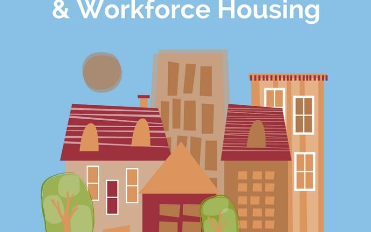 A Discussion on Affordable & Workforce Housing