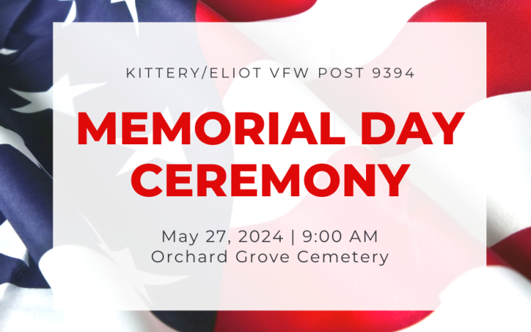 Image of an American Flag with text: Memorial Day Ceremony on May 27, 2024 in Kittery