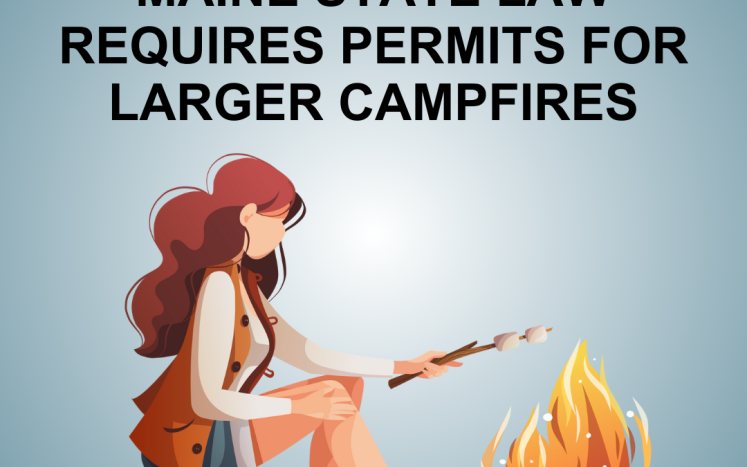 Illustrated woman sitting next to a campfire with text "New Open burning Maine State Law Requires Permits for Larger Campfires"