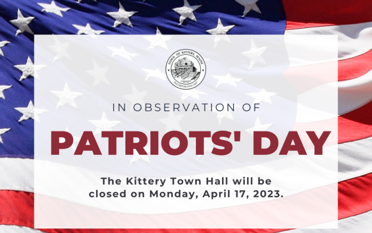 Kittery Town Hall Closed in Observance of Patriots Day, April 17, 2023